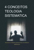 4 Conceitos Da Teologia Sistematica (eBook, ePUB)