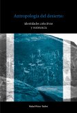 Antropología del desierto: identidades colectivas y resistencia (eBook, ePUB)