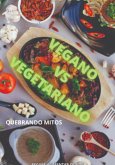 Vegano Vs Vegetariano (eBook, ePUB) Vegano Vs Vegetariano (eBook, ePUB)