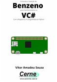 Enviando A Medição De Benzeno Para Monitoramento No Vc# Com A Raspberry Pi Programada Em Python (eBook, PDF)