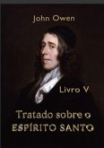 Tratado Sobre O Espírito Santo - Livro V (eBook, ePUB)
