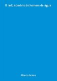 O Lado Sombrio Do Homem De Água (eBook, PDF)