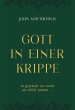 Gott in einer Krippe (eBook, ePUB) - Bild 1