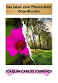 Das Leben Einer Pflanze Anruf Onze-stunden (eBook, ePUB)