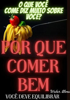 Cover O Que Você Come Diz Muito Sobre Você? (eBook, ePUB)