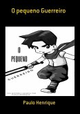 O Pequeno Guerreiro (eBook, ePUB)