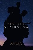 Projeto Supernova (eBook, ePUB)
