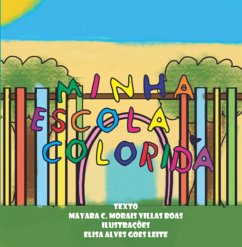 Minha Escola Colorida (eBook, PDF) - Boas, Mayara C. Morais Villas