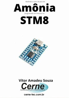 Cover Medindo O Valor De Pico De Amônia Programado Em Arduino No Stm8 (eBook, PDF)