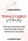 Tenha O Cabelo Que Te Deixa Feliz (eBook, ePUB)