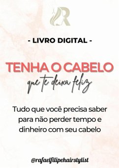 Cover Tenha O Cabelo Que Te Deixa Feliz (eBook, ePUB)