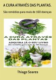 A Cura Através Das Plantas. (eBook, ePUB)