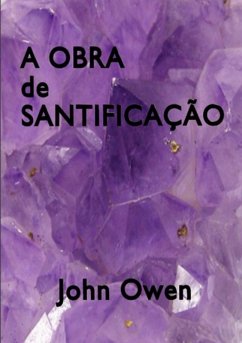 Cover A Obra De Santificação (eBook, ePUB)