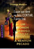 Um Homem Piedoso Não Se Entrega A Nenhum Pecado (eBook, ePUB)