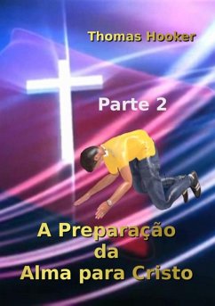 Cover A Preparação Da Alma Para Cristo - Parte 2 (eBook, ePUB)