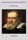 Galileu Galilei X Igreja Católica (eBook, ePUB)