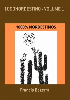 1000% Nordestino - Volume 1 (eBook, ePUB) - Bezerra, Francis