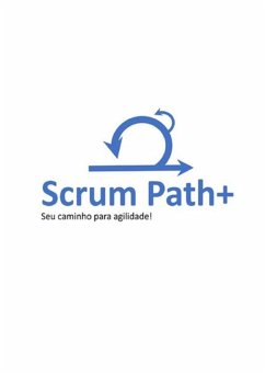 Scrum Path+ (eBook, PDF) - Júnior, Getulio Botelho