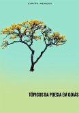 Tópicos Da Poesia Em Goiás (eBook, ePUB)