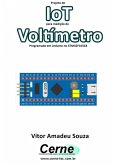 Projeto De Iot Para Medição De Voltímetro Programado Em Arduino No Stm32f103c8 (eBook, PDF)