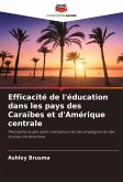 Efficacité de l'éducation dans les pays des Caraïbes et d'Amérique centrale Efficacité de l'éducation dans les pays des Caraïbes et d'Amérique centrale