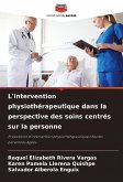 L'intervention physiothérapeutique dans la perspective des soins centrés sur la personne