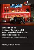 Analisi della segmentazione del mercato dell'industria dei videogiochi Analisi della segmentazione del mercato dell'industria dei videogiochi