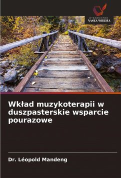 Wk¿ad muzykoterapii w duszpasterskie wsparcie pourazowe - Mandeng, Léopold