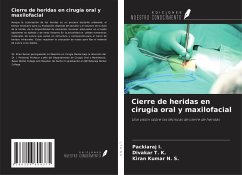 Cierre de heridas en cirugía oral y maxilofacial - I., Packiaraj; T. K., Divakar; N. S., Kiran Kumar