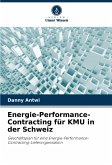 Energie-Performance-Contracting für KMU in der Schweiz