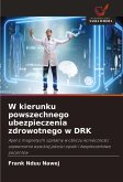 W kierunku powszechnego ubezpieczenia zdrowotnego w DRK