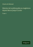 Histoire de la philosophie en Angleterre depuis Bacon jusqu'à Locke