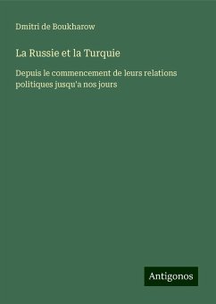 La Russie et la Turquie - Boukharow, Dmitri de