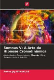 Somnus V: A Arte da Hipnose Cronodinâmica