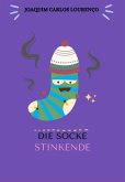 Die Stinkende Socke (eBook, ePUB) Die Stinkende Socke (eBook, ePUB)