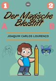 Der Magische Bleistift (eBook, ePUB) Der Magische Bleistift (eBook, ePUB)