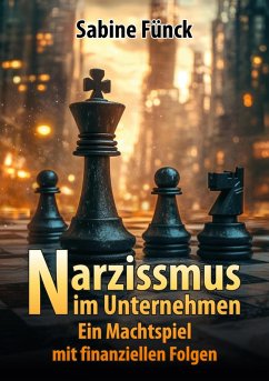 Narzissmus im Unternehmen (eBook, ePUB) - Fünck, Sabine