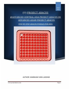 Advanced Central Asiaproject Abacus (or) Advanced Asian Project Abacus (eBook, ePUB) - Vara Lakshmi, Kambham