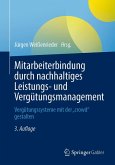 Mitarbeiterbindung durch nachhaltiges Leistungs- und Vergütungsmanagement (eBook, PDF)