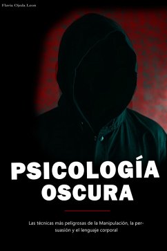 Psicología Oscura (eBook, ePUB) - Ojeda Leon, Flavia