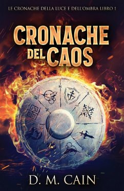 Cronache del Caos - Cain, D. M.