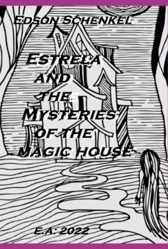 Estrela And The Mysteries Of The Magic House (eBook, PDF) - Manu, Edson