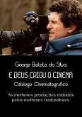 E Deus Criou O Cinema (eBook, PDF)