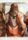 Platão Para Iniciados Vol 8 Euthidemus (eBook, ePUB)
