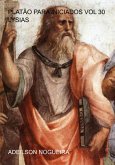 Platão Para Iniciados Vol 30 Lysias (eBook, ePUB)