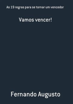 Cover As 19 Regras Para Se Tornar Um Vencedor (eBook, PDF)