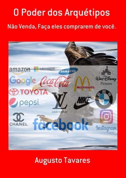 O Poder Dos Arquétipos (eBook, ePUB) O Poder Dos Arquétipos (eBook, ePUB)