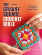 The Granny Square Crochet Bible (eBook,... - Bild 1