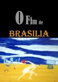 O Fim De Brasilia (eBook, PDF) O Fim De Brasilia (eBook, PDF)