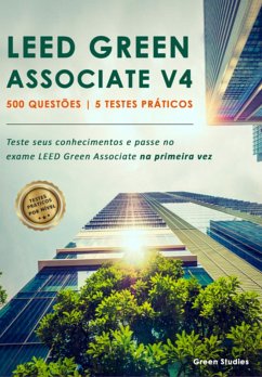 Leed Green Associate V4 - 500 Questões   5 Testes Práticos (1a Edição) (eBook, ePUB) Cover Leed Green Associate V4 - 500 Questões   5 Testes Práticos (1a Edição) (eBook, ePUB)